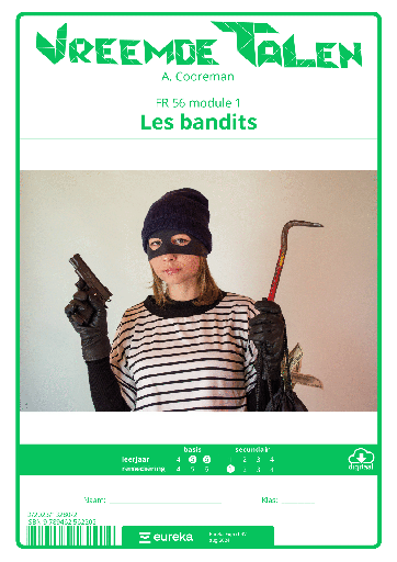 Vreemde Talen 5 Frans basis | mod 1 | Les bandits arrivent!